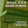 Boost Your Brain-Power