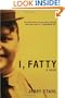 I, Fatty: A Novel