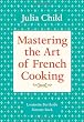 Mastering the Art of French Cooking, Volume 1
