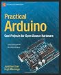 Practical Arduino: Cool Projects for Open Source Hardware (Technology in Action)