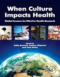 When culture impacts health : global lessons for effective health research