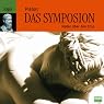 H&ouml;rbuch Das Symposion. Reden über den Eros (Logoi)
