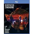 Dispatch: Zimbabwe - Live at Madison Square Garden (Blu-ray)
