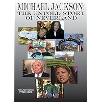 Michael Jackson: The Untold Story of Neverland