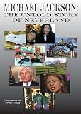 Michael Jackson: The Untold Story of Neverland