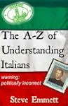 A-Z of Understanding Italians (An Irr...