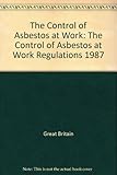 The control of asbestos at work : approved code of practice