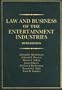 Law and Business of the Entertainment Industries, 5th Edition (Law & Business of the Entertainment Industries)
