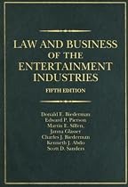 Law and Business of the Entertainment Industries, 5th Edition (Law & Business of the Entertainment Industries)
