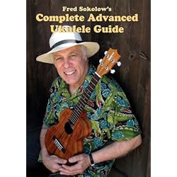 Complete Advanced Ukulele Guide