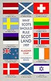 Why Scots Should Rule Scotland