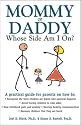 Mommy or Daddy, Whose Side Am I on: Whose Side Am I on