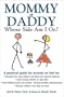 Mommy or Daddy: Whose Side Am I On?