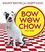 Books : Bow Wow Chow: Hearty Recipes for Happy Dogs