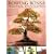 Growing Bonsai: A Practical Encyclopedia