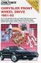 Chilton's Repair Manual Chrysler: Front Wheel Drive 1981-82 (Chilton's Repair Manuals)