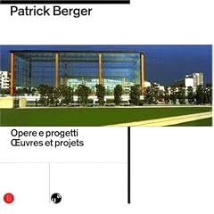 Patrick Berger, oeuvres et projets