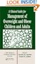A Clinical Guide for Management of Overweight and Obese Children and Adults (Modern Nutrition Science)