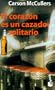 El coraz�n es un cazador solitario