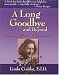 A Long Goodbye and Beyond: Coping with Alzheimer's