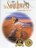 The Southwest Inside Out: An Illustrated Guide to the Land and Its History