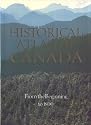 Historical Atlas of Canada: Volume I: From the Beginning to 1800