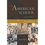 The American School 1642 - 2004