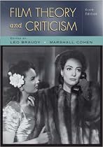 Film Theory and Criticism: Introductory Readings