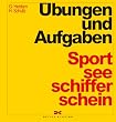 Sportseeschifferschein. �bungen und Aufgaben