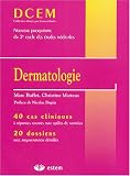 Dermatologie : 40 cas cliniques, 20 dossiers