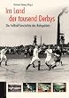 Im Land der tausend Derbys. Die Fu�ball-Geschichte des Ruhrgebiets
