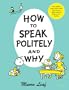 How to Speak Politely & Why