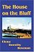 Books : HOUSE ON THE BLUFF