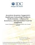 Accenture Acquires Capgemini's Healthcare Consulting Practice in North America - A Bonus for Accenture, a Reorganization Fund for Capgemini