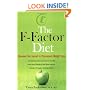 The F-Factor Diet: Discover the Secret to Permanent Weight Loss