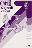 Nouvel objectif calcul : Livre du maître, CM1