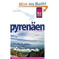 Pyren�en Handbuch: Individuelles Reisen und Entdecken in den franz�sischen und spanischen Pyren�en und in Andorra