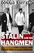 Stalin and His Hangmen: The Ty...