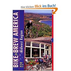 Bike and Brew America: Midwest Region (Locally Brewed)