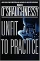 Unfit to Practice