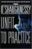 Unfit to Practice