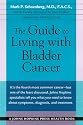 The Guide to Living with Bladder Cancer (A Johns Hopkins Press Health Book)