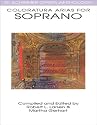 Coloratura Arias for Soprano (G Schirmer Opera Anthology Series)