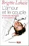 L'amour et le couple : Toutes les r�ponses � vos questions