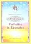 Celebrating Perfection in Education: Dawn of Total Knowledge