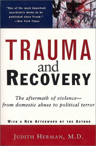 Trauma and Recovery: The Aftermath of Violence--from Domestic Abuse to Political Terror under Clinical Psychology in The Books Store