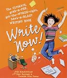 Write Now!: The Ultimate Grab-a-pen, Get-the-words-right, Have-a-blast, Writing Book