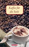 Kaffee f�r die Seele, Blank Book, Cover-Motiv Kaffee