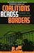  : Coalitions Across Borders: Transnational Protest and the Neo-Liberal Order (People, Passions, and  Power: Social Movements, Interest Organizations and the Political Process)