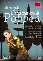 Monteverdi - L'Incoronazione di Poppea / Mireille Delunsch, Anne Sofie Von Otter, Sylvie Brunet, Charlotte Hellekant, Jean-Paul Fouchecourt, Denis Sedov, Marc Minkowski, Aix-en-Provence